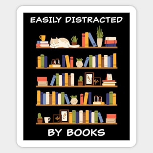 Easily Distracted by Books – Funny Cute Novel & Reader Quote Sticker